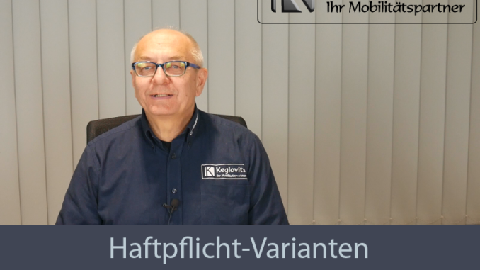 Keglovits Haftpflichtvarianten
